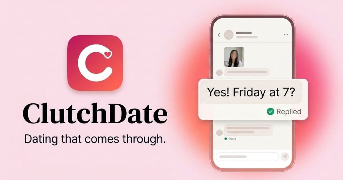 ClutchDate - The Dating App Where Matches Come Through